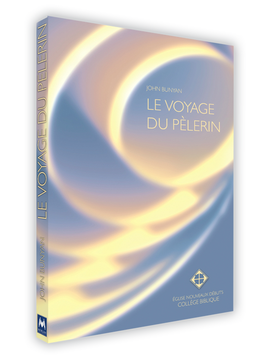 Le Voyage Du Pèlerin (Version Collège Biblique)