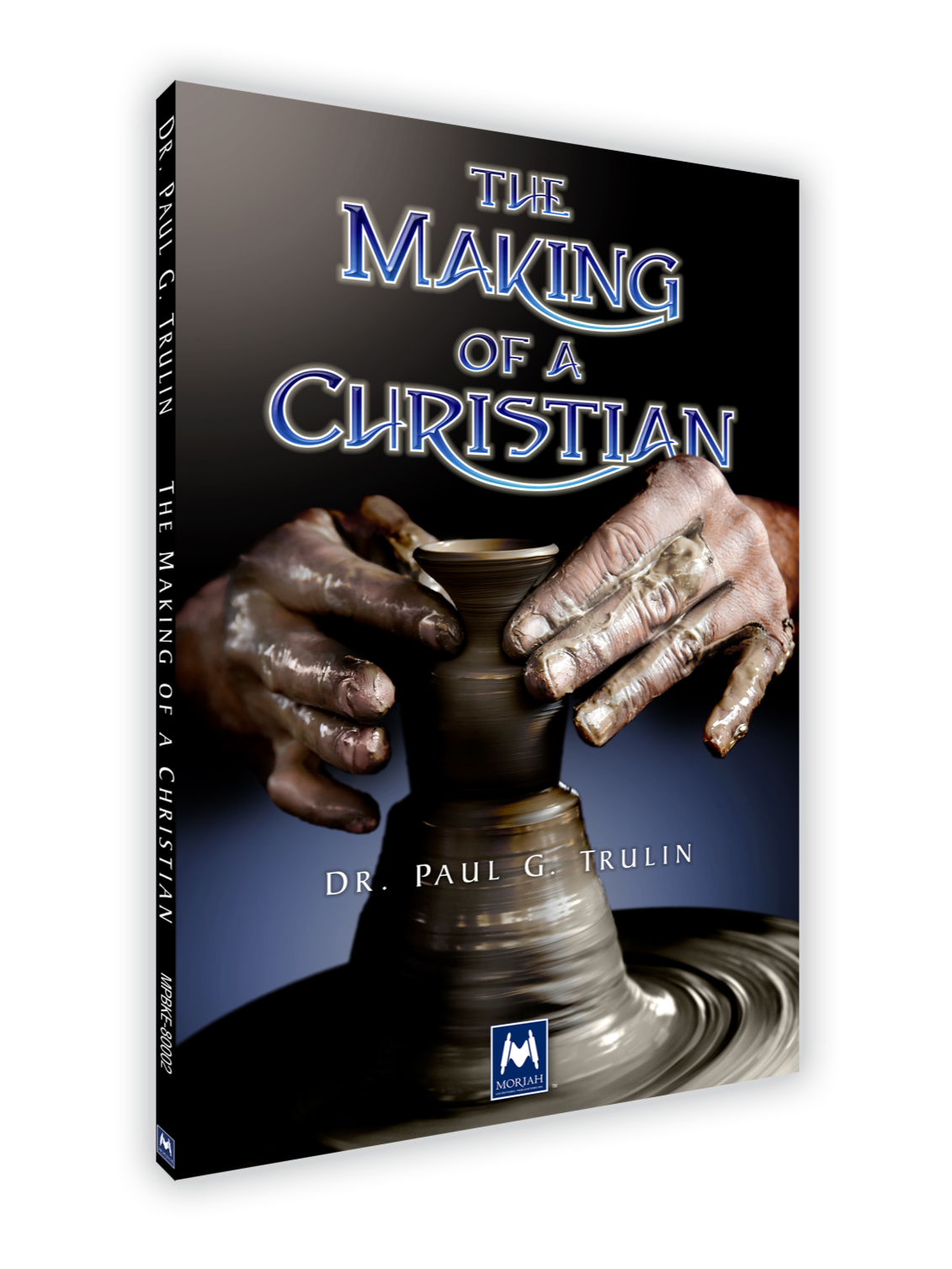 The Making of A Christian