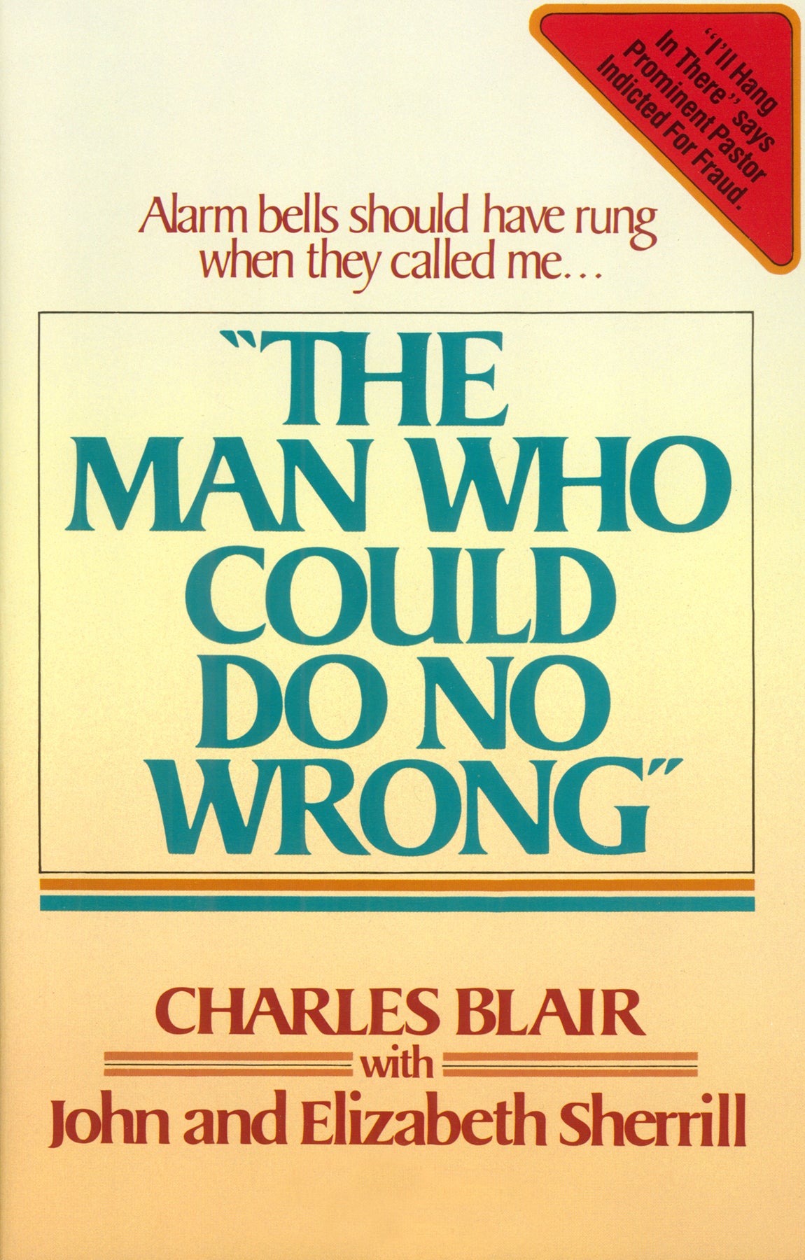 The Man Who Could Do No Wrong